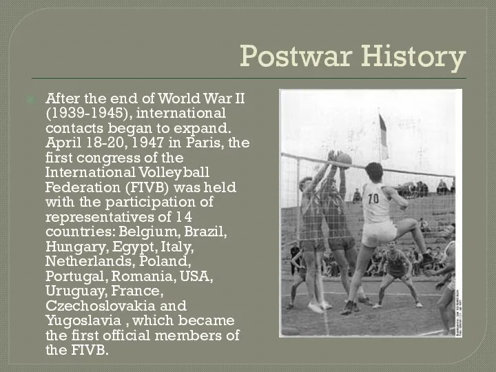 Postwar History After the end of World War II (1939-1945), international