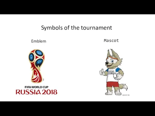 Symbols of the tournament Emblem Mascot