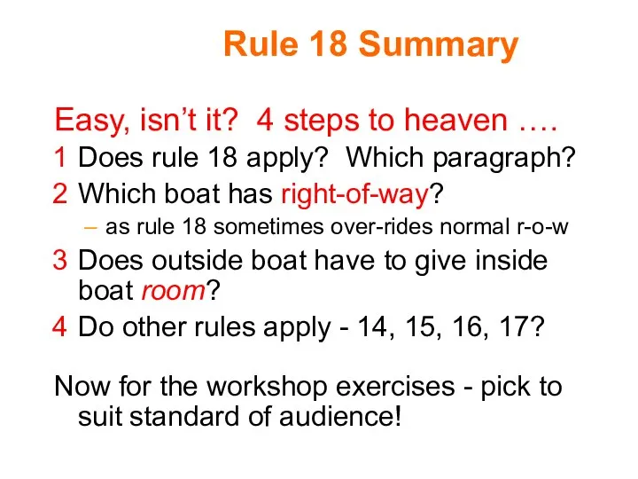 Rule 18 Summary Easy, isn’t it? 4 steps to heaven ….