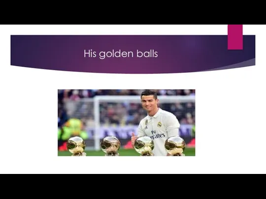 His golden balls