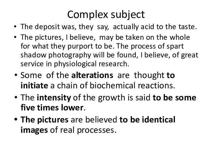 Complex subject The deposit was, they say, actually acid to the