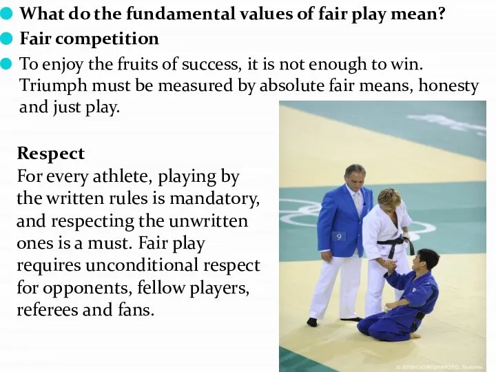 What do the fundamental values of fair play mean? Fair competition