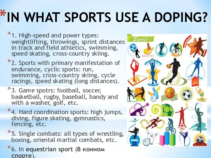 1. High-speed and power types: weightlifting, throwings, sprint distances in track