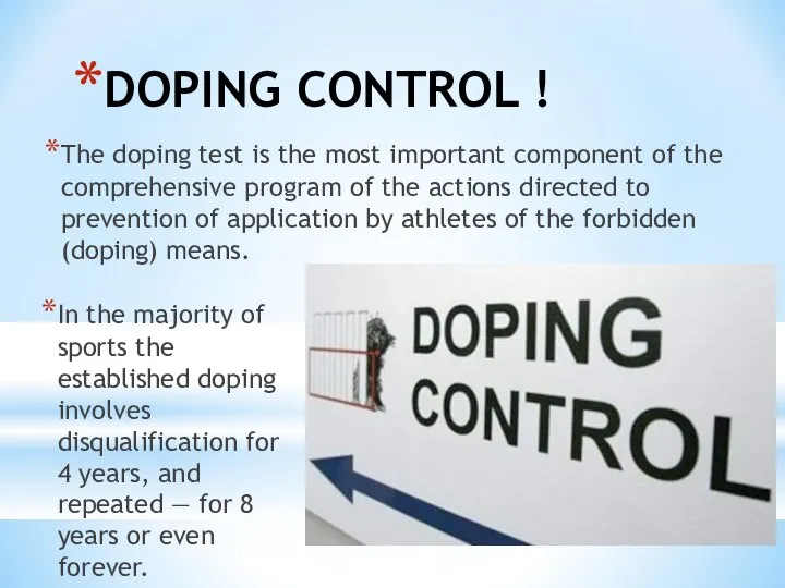 DOPING CONTROL ! The doping test is the most important component