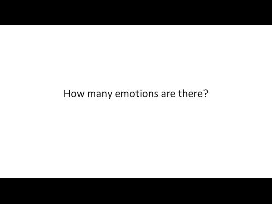 How many emotions are there?