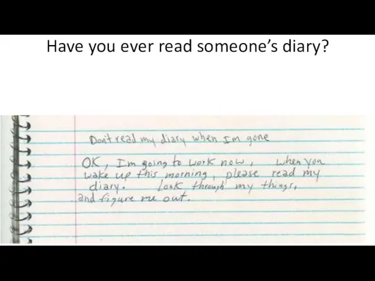 Have you ever read someone’s diary?
