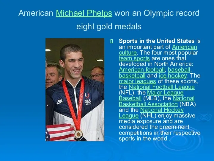 American Michael Phelps won an Olympic record eight gold medals Sports