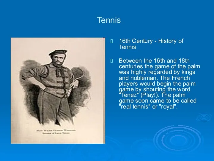 Tennis 16th Century - History of Tennis Between the 16th and