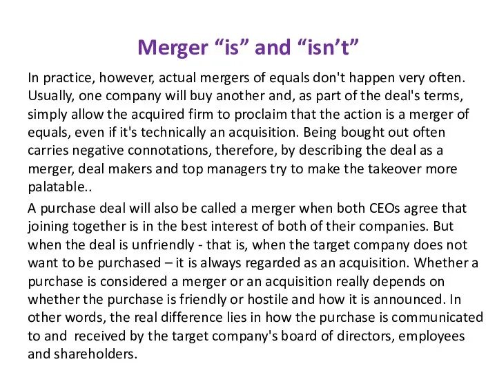 Merger “is” and “isn’t” In practice, however, actual mergers of equals
