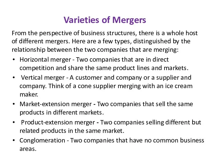 Varieties of Mergers From the perspective of business structures, there is