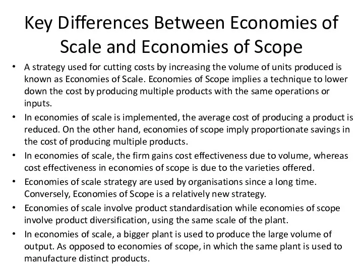 Key Differences Between Economies of Scale and Economies of Scope A