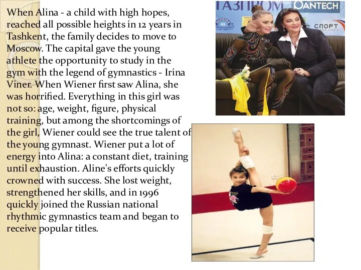 When Alina - a child with high hopes, reached all possible