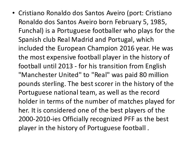 Cristiano Ronaldo dos Santos Aveiro (port: Cristiano Ronaldo dos Santos Aveiro