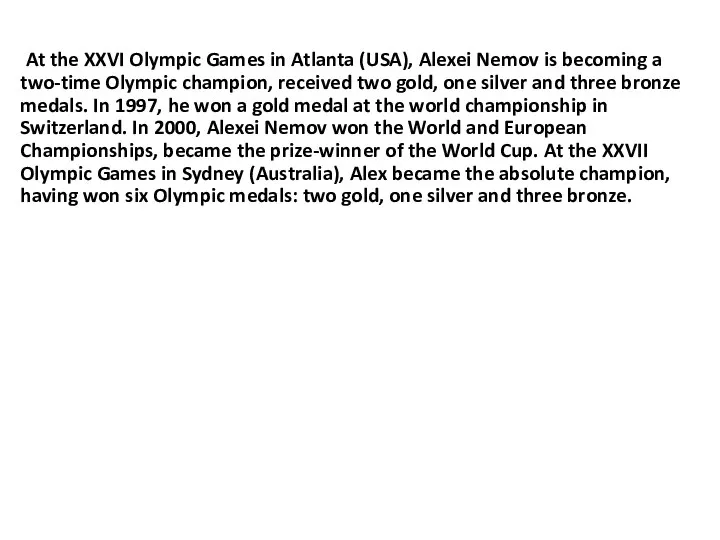At the XXVI Olympic Games in Atlanta (USA), Alexei Nemov is
