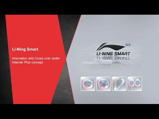 Li-Ning Smart Innovation and Cross over under Internet Plus concept
