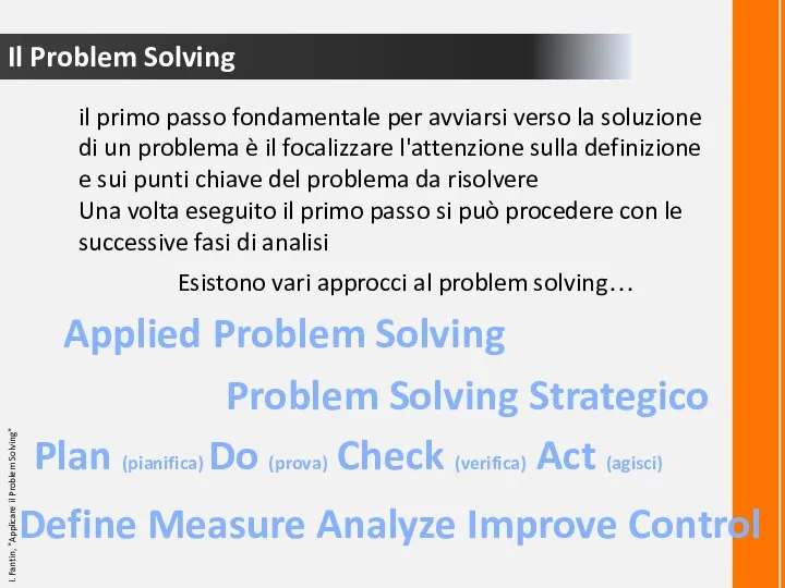 Il Problem Solving il primo passo fondamentale per avviarsi verso la