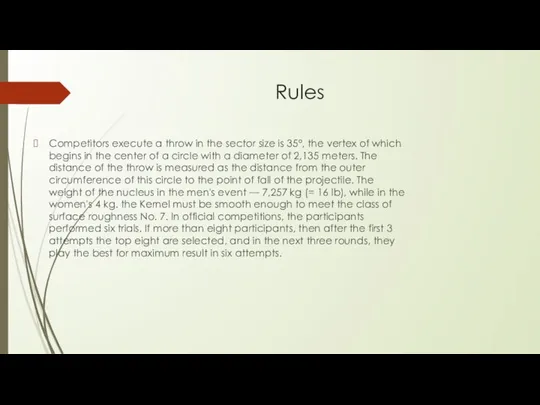 Rules Competitors execute a throw in the sector size is 35°,