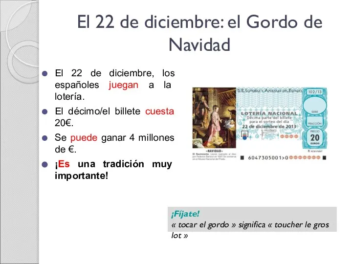 El 22 de diciembre: el Gordo de Navidad El 22 de