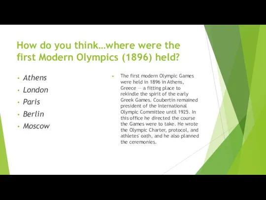 How do you think…where were the first Modern Olympics (1896) held?