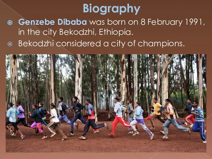 Biography Genzebe Dibaba was born on 8 February 1991, in the