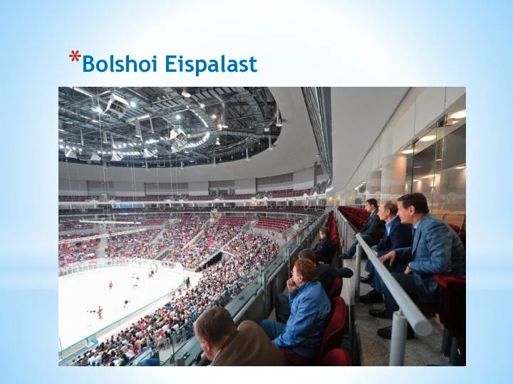 Bolshoi Eispalast