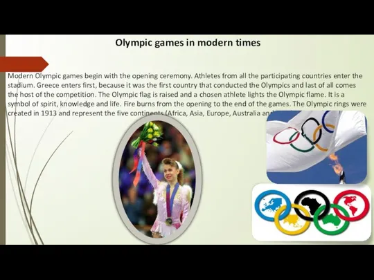 Olympic games in modern times Modern Olympic games begin with the