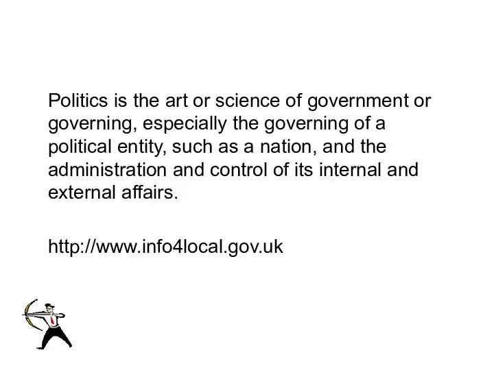 Political Politics is the art or science of government or governing,