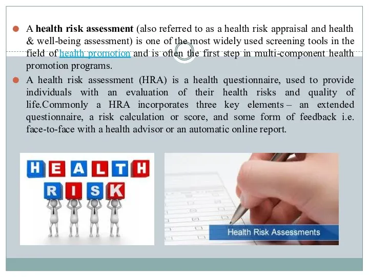A health risk assessment (also referred to as a health risk