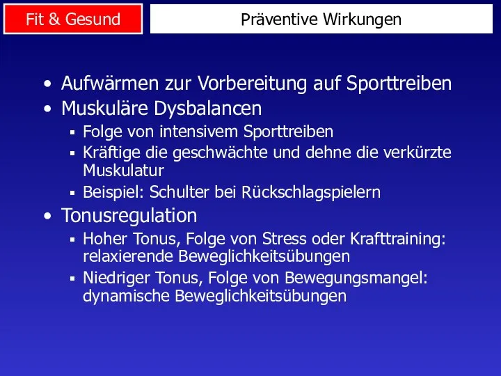 Präventive Wirkungen Aufwärmen zur Vorbereitung auf Sporttreiben Muskuläre Dysbalancen Folge von