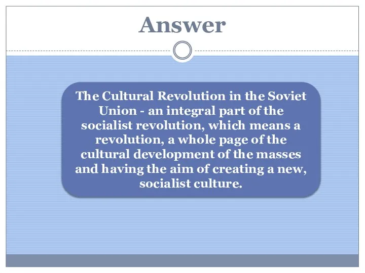 Answer The Cultural Revolution in the Soviet Union - an integral