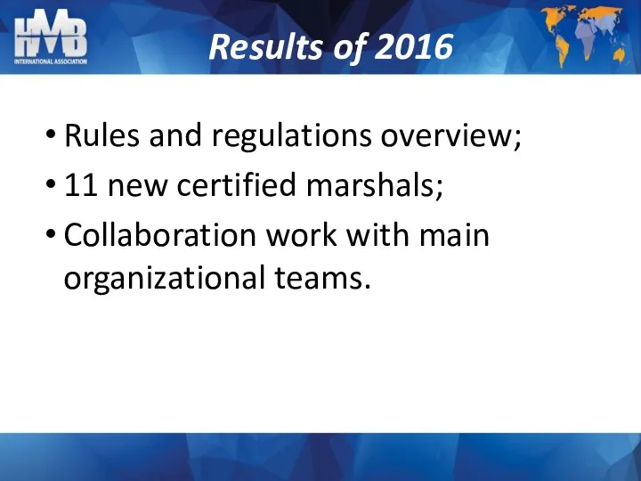 Rules and regulations overview; 11 new certified marshals; Collaboration work with