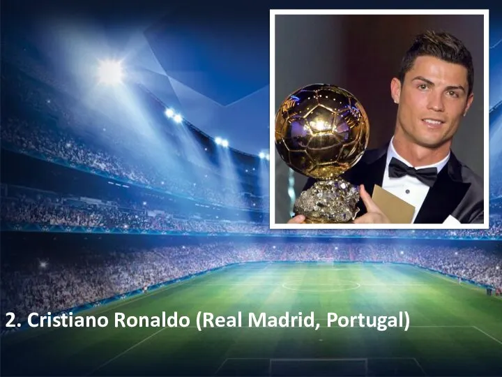 2. Cristiano Ronaldo (Real Madrid, Portugal)