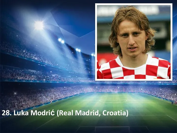 28. Luka Modrić (Real Madrid, Croatia)