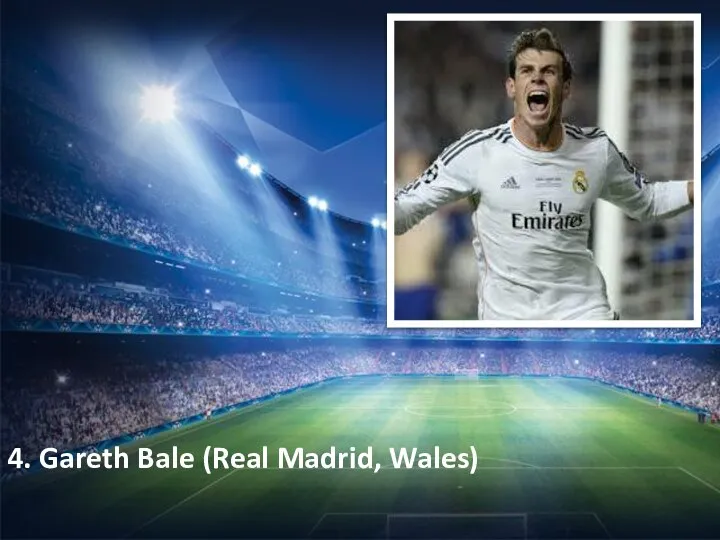4. Gareth Bale (Real Madrid, Wales)