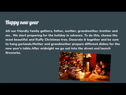 Happy new year All our friendly family gathers, father, mother, grandmother,