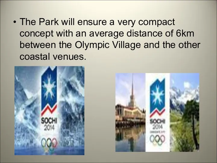 The Park will ensure a very compact concept with an average