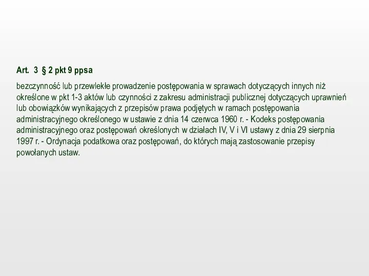 Art. 3 § 2 pkt 9 ppsa bezczynność lub przewlekłe prowadzenie