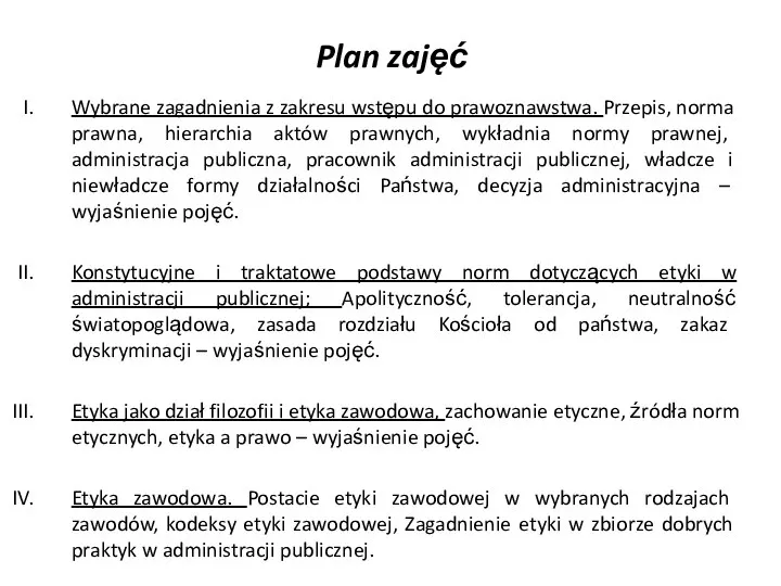 Plan zajęć Wybrane zagadnienia z zakresu wstępu do prawoznawstwa. Przepis, norma