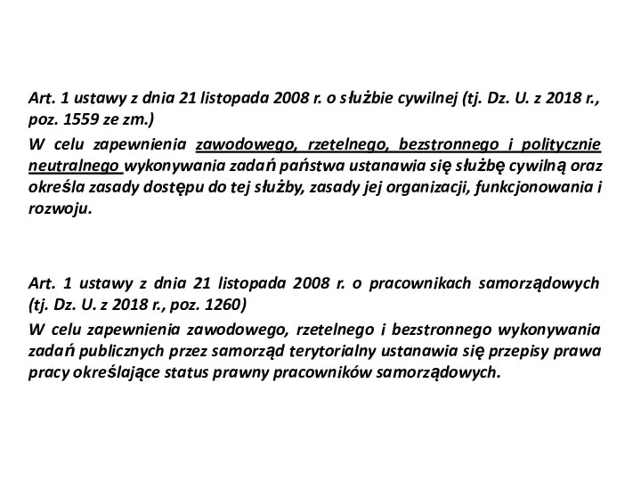 Art. 1 ustawy z dnia 21 listopada 2008 r. o służbie