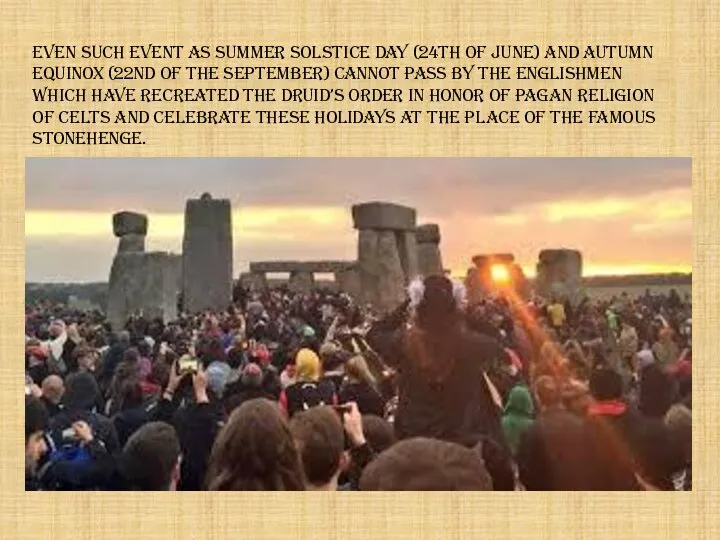 Even such event as summer solstice day (24th of June) and