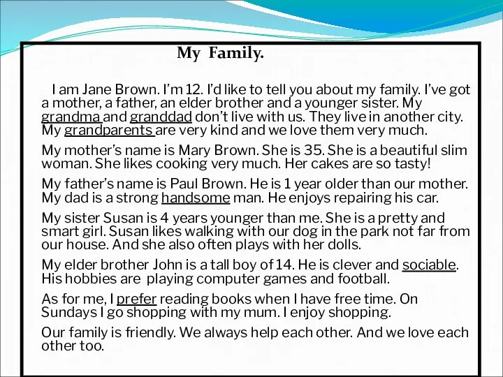 My Family. I am Jane Brown. I’m 12. I’d like to