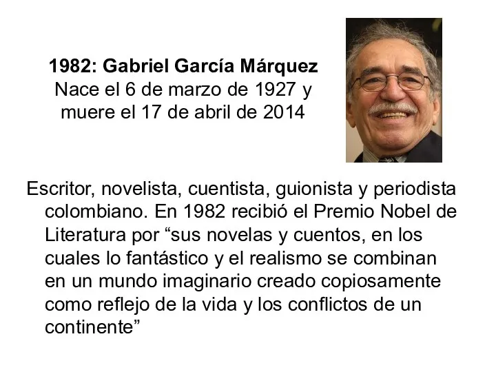 1982: Gabriel García Márquez Nace el 6 de marzo de 1927