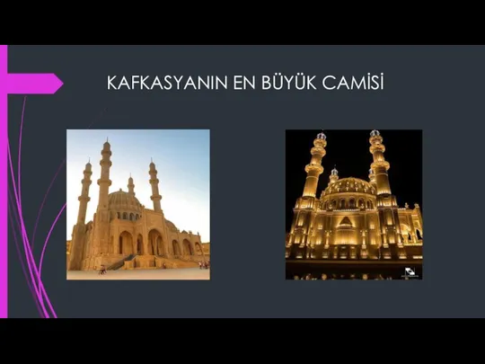 KAFKASYANIN EN BÜYÜK CAMİSİ