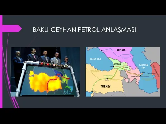 BAKU-CEYHAN PETROL ANLAŞMASI