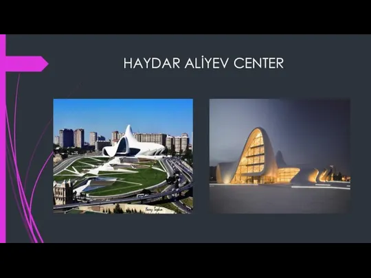 HAYDAR ALİYEV CENTER