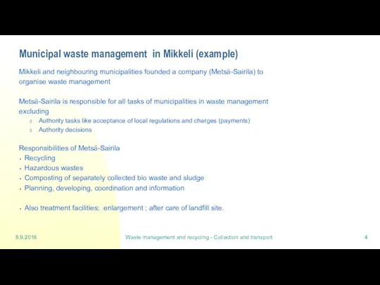 8.9.2016 Waste management and recycling - Collection and transport Municipal waste