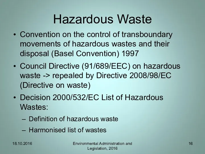 Hazardous Waste Convention on the control of transboundary movements of hazardous