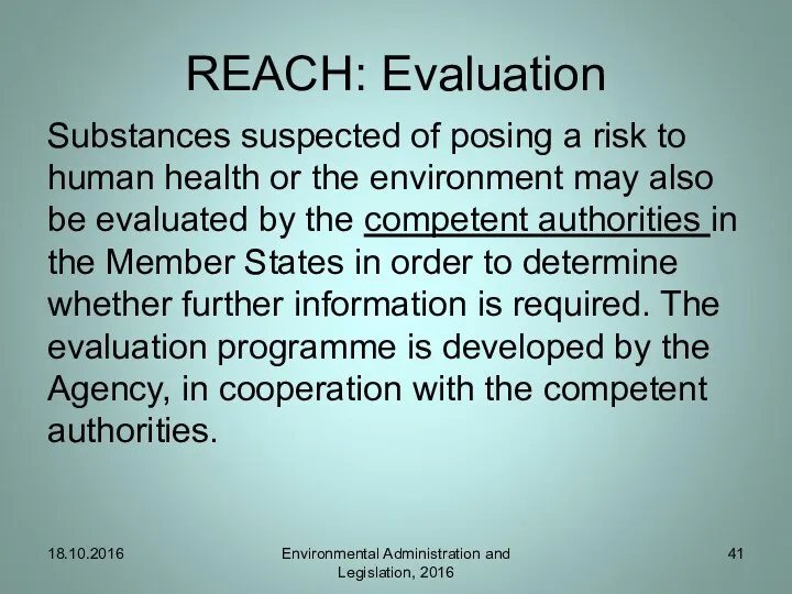 REACH: Evaluation Substances suspected of posing a risk to human health