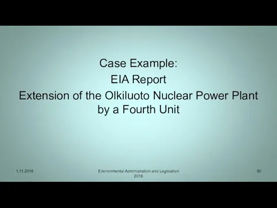 Case Example: EIA Report Extension of the Olkiluoto Nuclear Power Plant