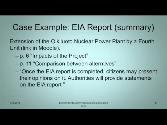 Case Example: EIA Report (summary) Extension of the Olkiluoto Nuclear Power